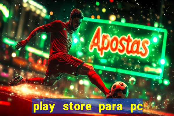 play store para pc windows 7